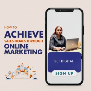 Achieve Sales Goals Through Online Marketing